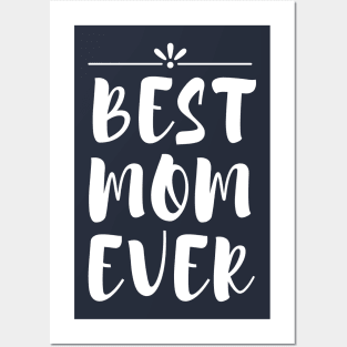 Best Mom Ever Design for Mother Day Special Posters and Art